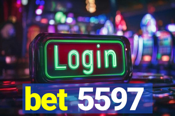 bet 5597